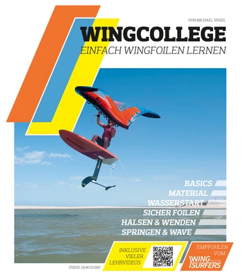 Wingcollege - Einfach Wingfoilen lernen - Die Wingfoil Bibel